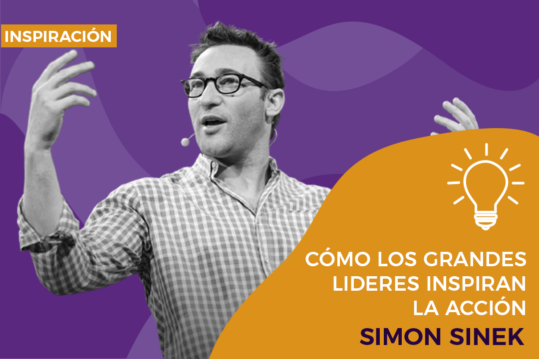 Video de Simon Sinek: Cómo los grandes líderes inspiran la acción